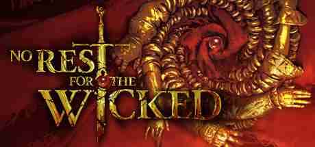 恶意不息 No Rest for the Wicked 高压中文版